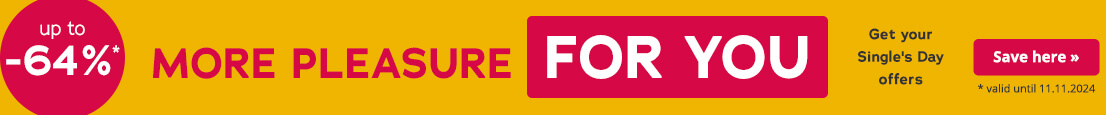 Advertisement with a yellow background. It says: “More pleasure for you” in large red letters. It also says “Get your Single's Day offers” in smaller black letters.