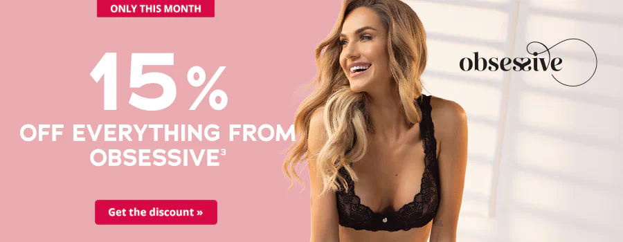 Two-part advertisement. There is a pink background with large white text "15% off everything from Obsessive" on one side. There is a female model on the other side. She has blonde hair and is wearing a black lace lingerie set. She is laughing. The Obsessive logo is also depicted. There is a short element with a red background at the top with the words "This month only". There is a call-to-action button at the bottom with a red background and the words "Get the discount »".