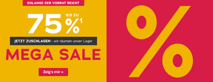 Zweigeteiltes Werbemittel. Auf der einen Seite ist ein roter Hintergrund und auf der anderen Seite ein gelber. In großer Schrift steht “Mega Sale” und “bis zu 75%”. Außerdem ist ein schwarz hinterlegter Störer abgebildet mit der Aufschrift “Jetzt zuschlagen - wir räumen unser Lager”. Oben ist ein rot hinterlegtes Verknappungselement mit der Aufschrift “Nur solange der Vorrat reicht”. Unten ist ein Call-to-Action Button mit der Aufschrift “Zeig’s mir »”.